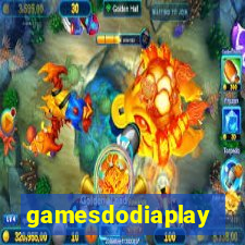 gamesdodiaplay