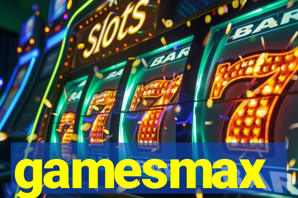 gamesmax