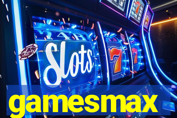 gamesmax