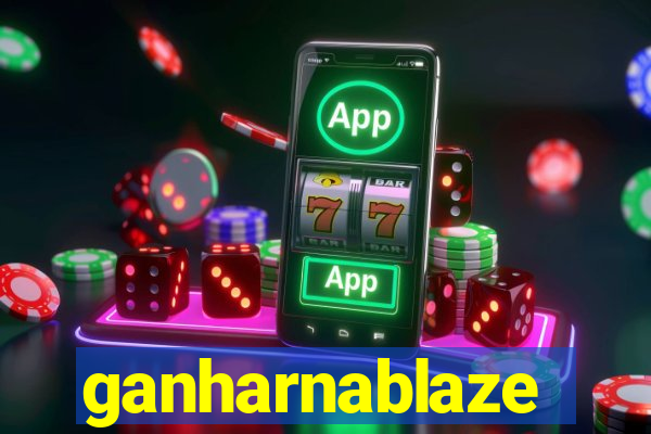 ganharnablaze