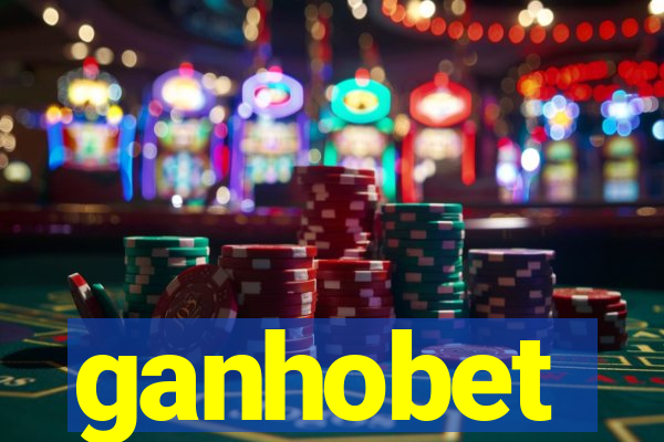ganhobet