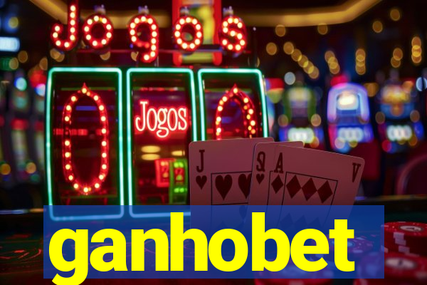 ganhobet