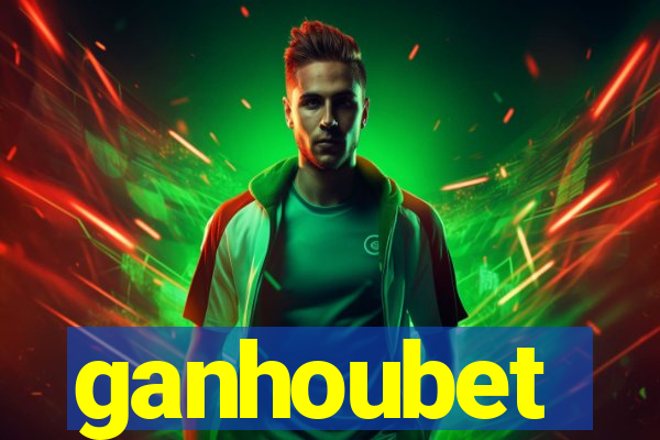 ganhoubet
