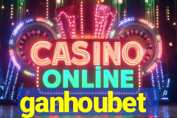 ganhoubet