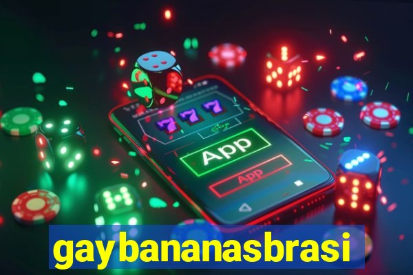 gaybananasbrasil