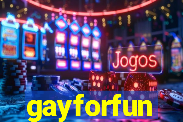 gayforfun
