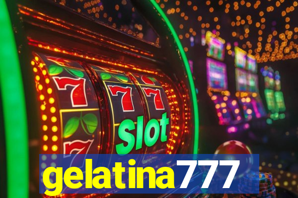 gelatina777