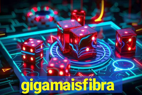 gigamaisfibra