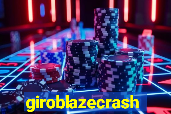 giroblazecrash
