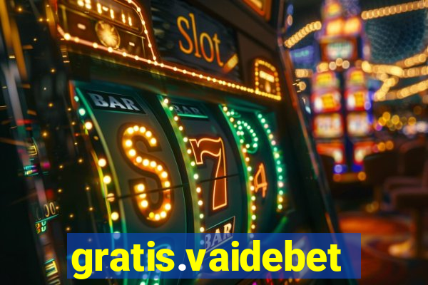 gratis.vaidebet