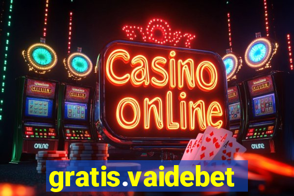 gratis.vaidebet