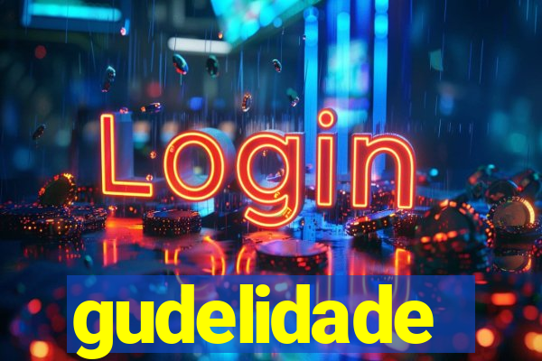 gudelidade