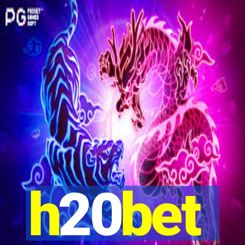 h20bet