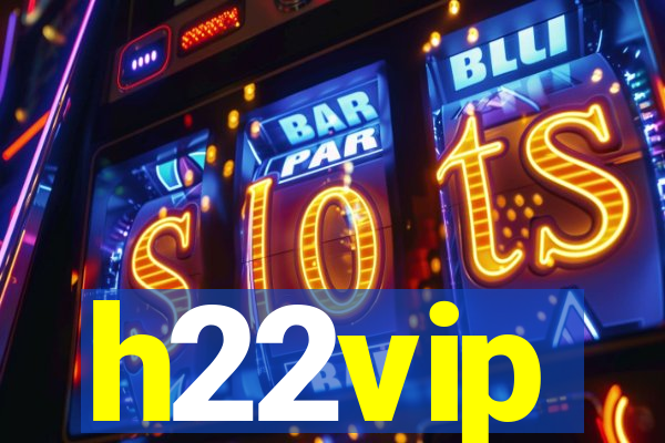 h22vip