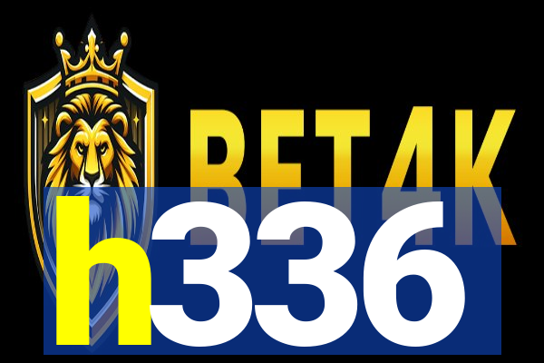 h336