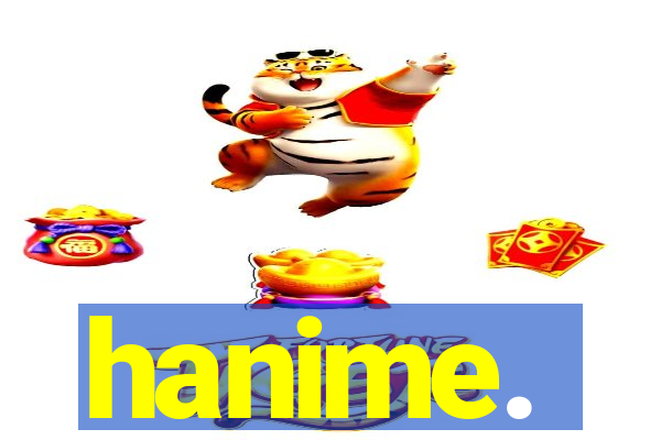hanime.