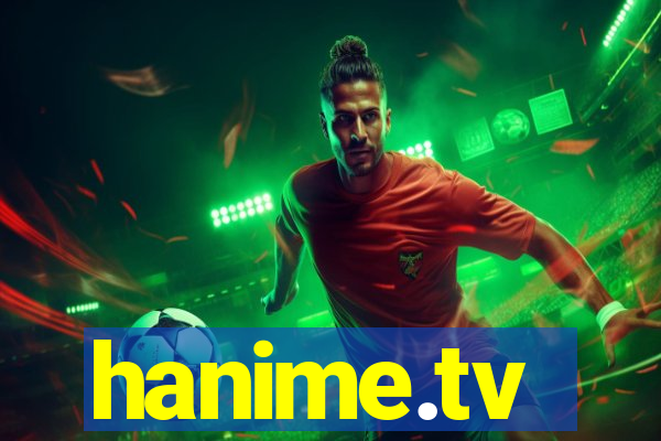 hanime.tv