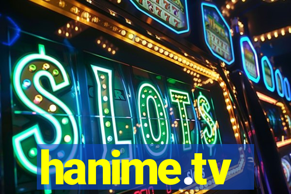 hanime.tv