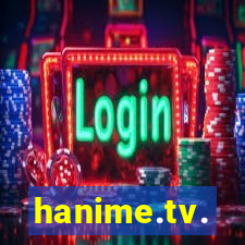 hanime.tv.