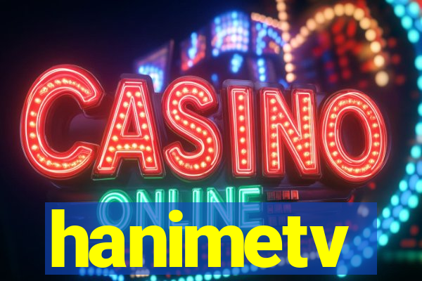 hanimetv