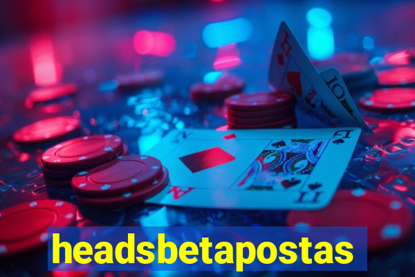 headsbetapostas
