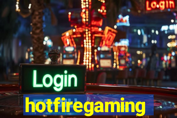 hotfiregaming