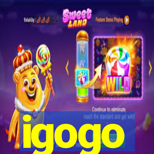 igogo