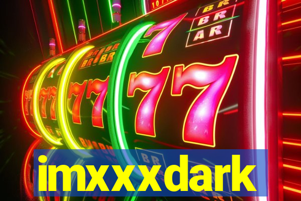 imxxxdark