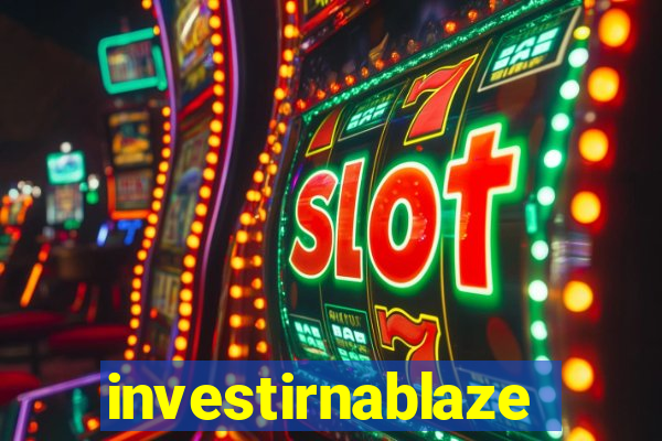 investirnablaze