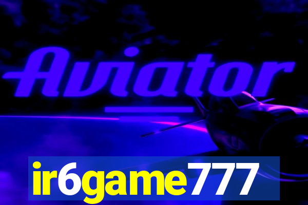 ir6game777