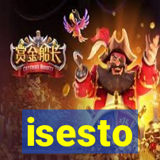 isesto