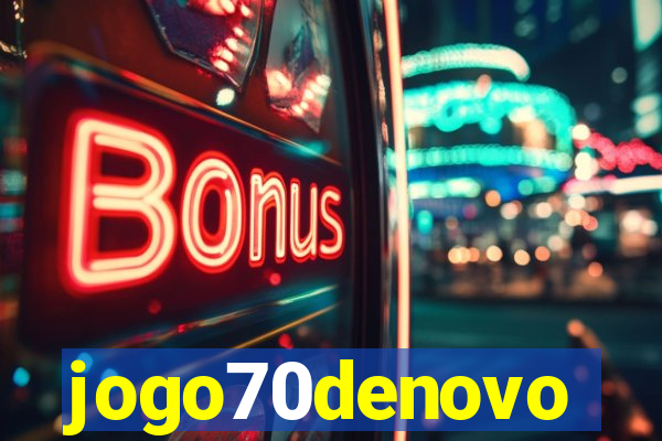 jogo70denovo