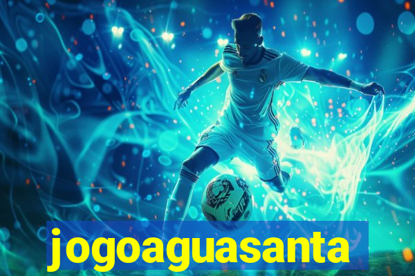 jogoaguasanta