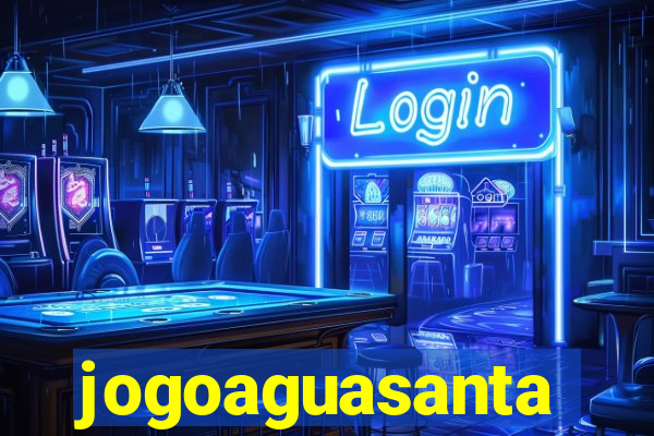 jogoaguasanta