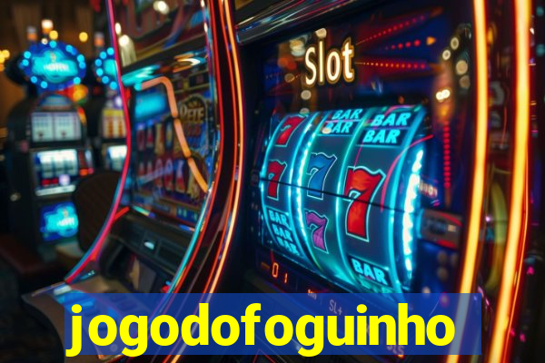 jogodofoguinho