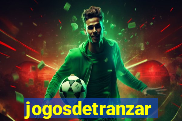 jogosdetranzar