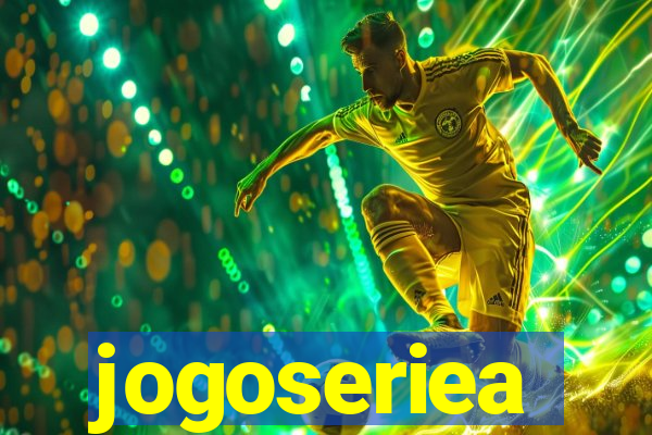 jogoseriea
