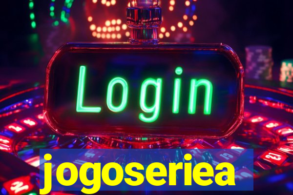 jogoseriea