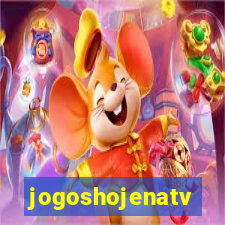 jogoshojenatv
