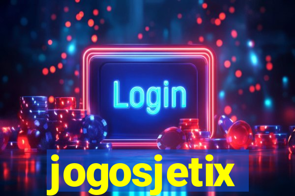 jogosjetix