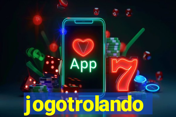 jogotrolando