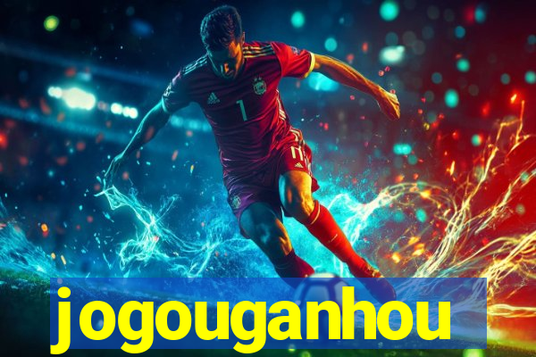 jogouganhou