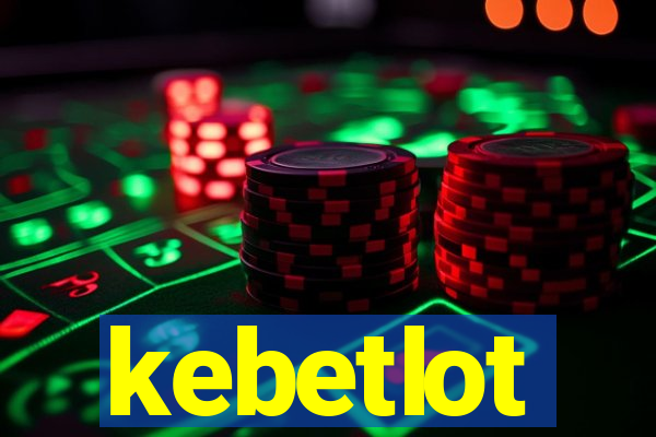 kebetlot