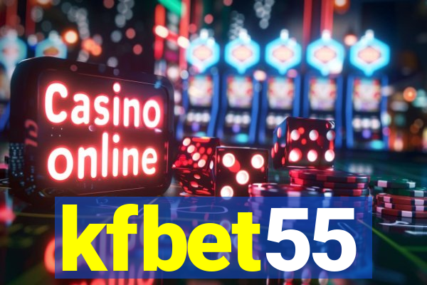 kfbet55