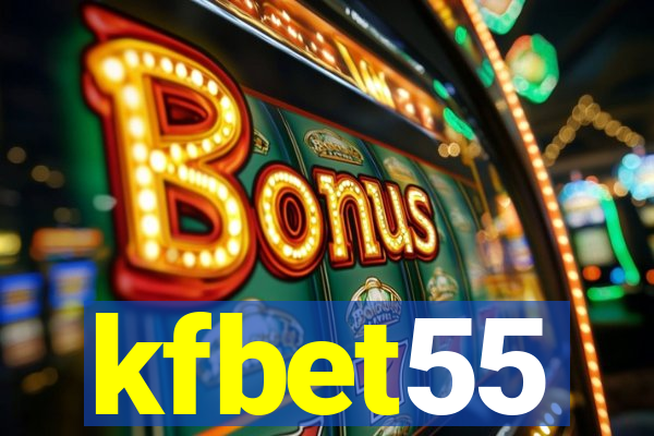 kfbet55