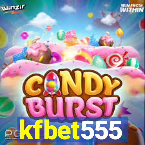 kfbet555