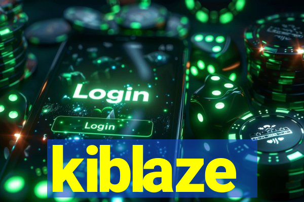 kiblaze