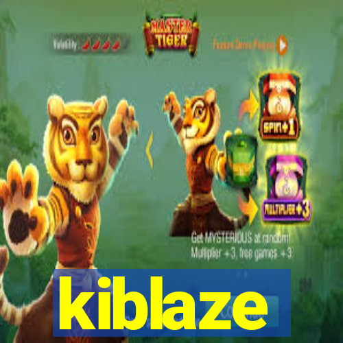 kiblaze