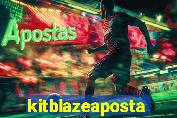 kitblazeaposta