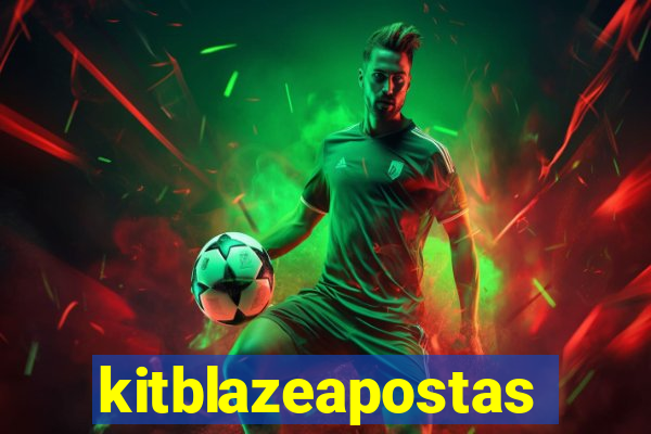 kitblazeapostas